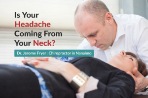 Dr Jerome Fryer treating a patient’s neck to address cervicogenic headaches at Dynamic Chiropractic Clinic Nanaimo